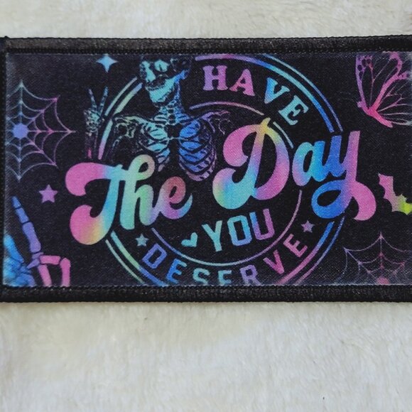 Day You Deserve Black Sublimation DYI Fabric Hat Patch Glue Iron On Sew Patch - Picture 4 of 6